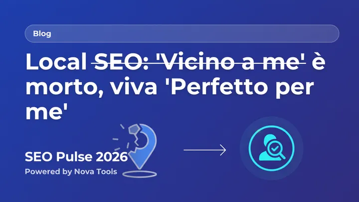 Local SEO: 'Vicino a me' è morto, viva 'Perfetto per me'