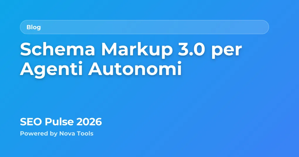 Schema Markup 3.0 per Agenti Autonomi
