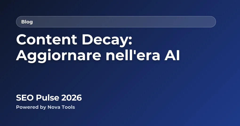 Content Decay: Aggiornare nell'era AI